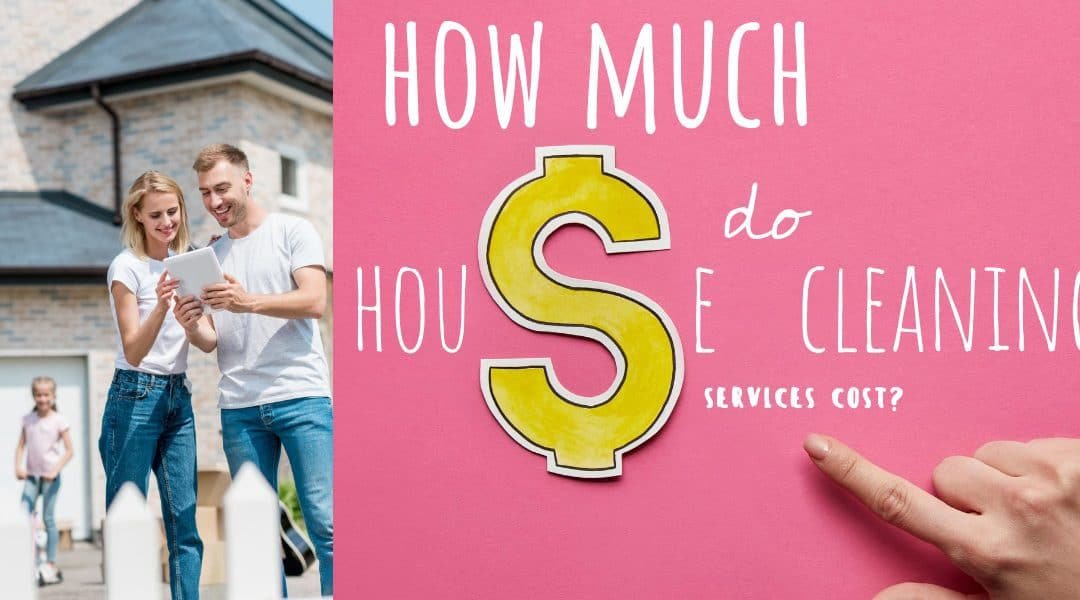 how much do house cleaning services cost